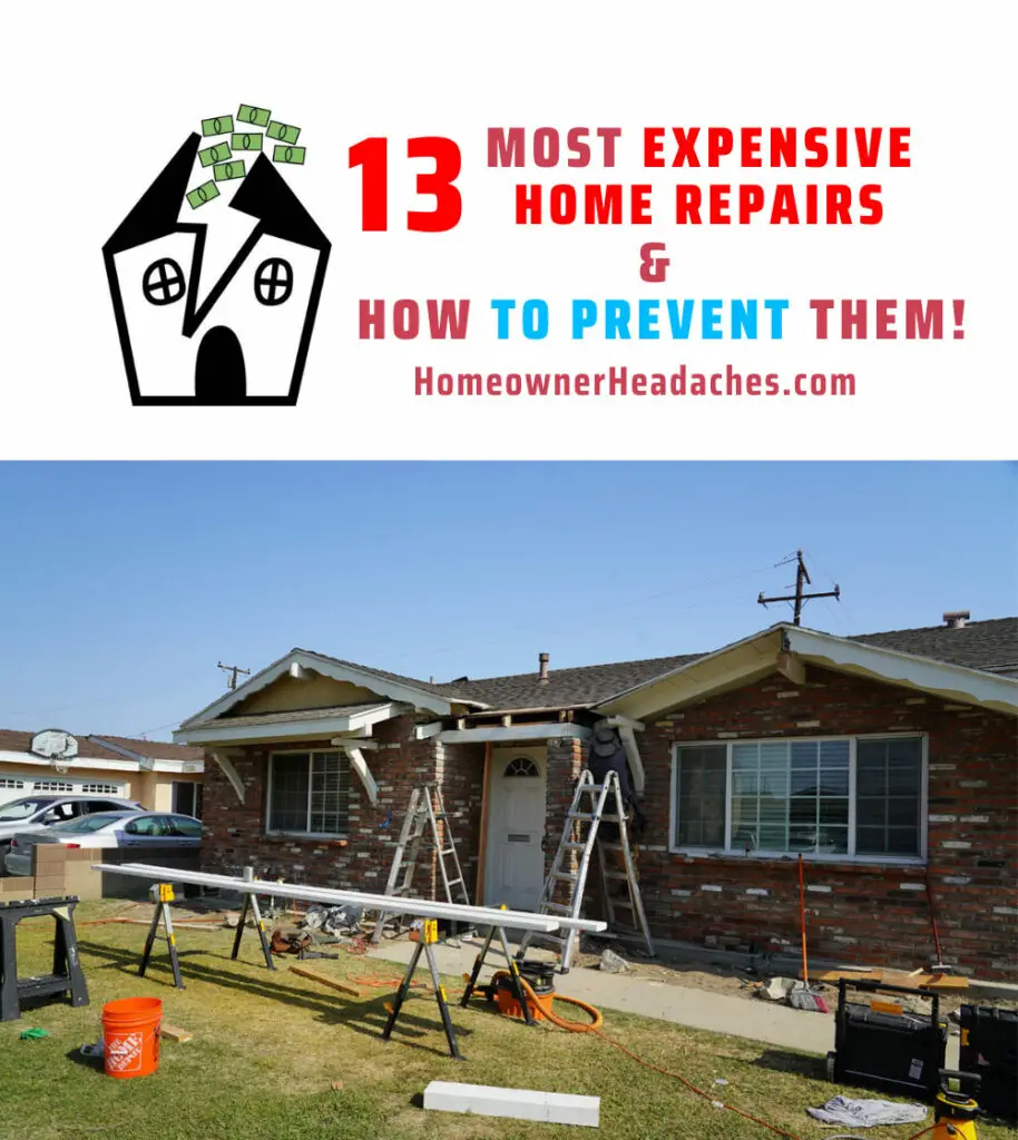 Our 13 Most Expensive Home Repairs & How To Avoid Them